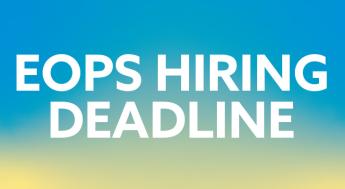 EOPS Hiring Deadline on a blue and green gradient
