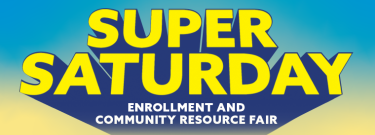 Super Saturday Enrollment and Community Resource Fair